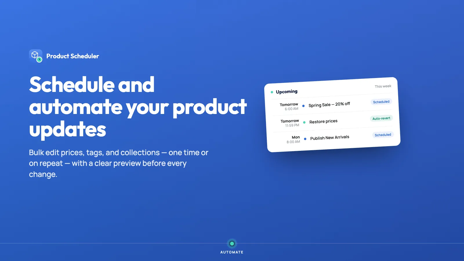 Schedule and automate your product updates